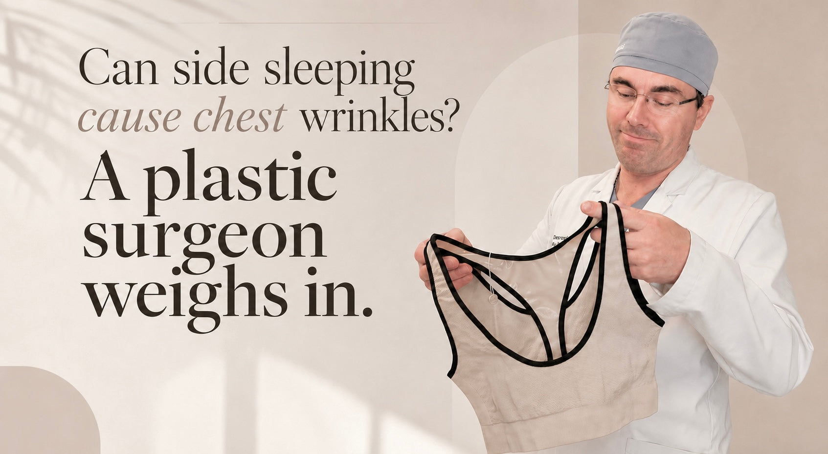Can Side Sleeping Cause Chest Wrinkles? A Plastic Surgeon Weighs In